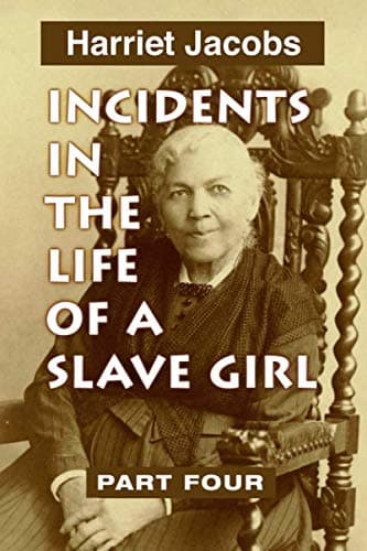 Incidents in the Life of a Slave Girl VOL 4: Super Large Print Edition Specially Designed for Low Vision Readers with a Giant Easy to Read Font