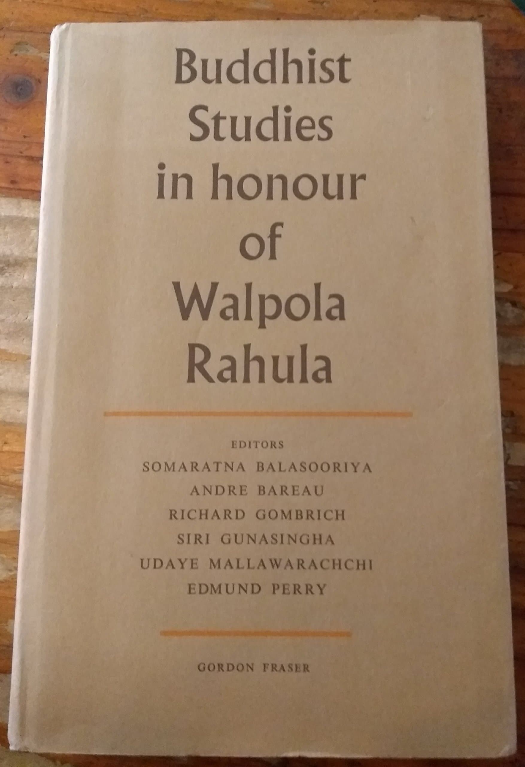 Buddhist studies in honour of Walpola Rahula