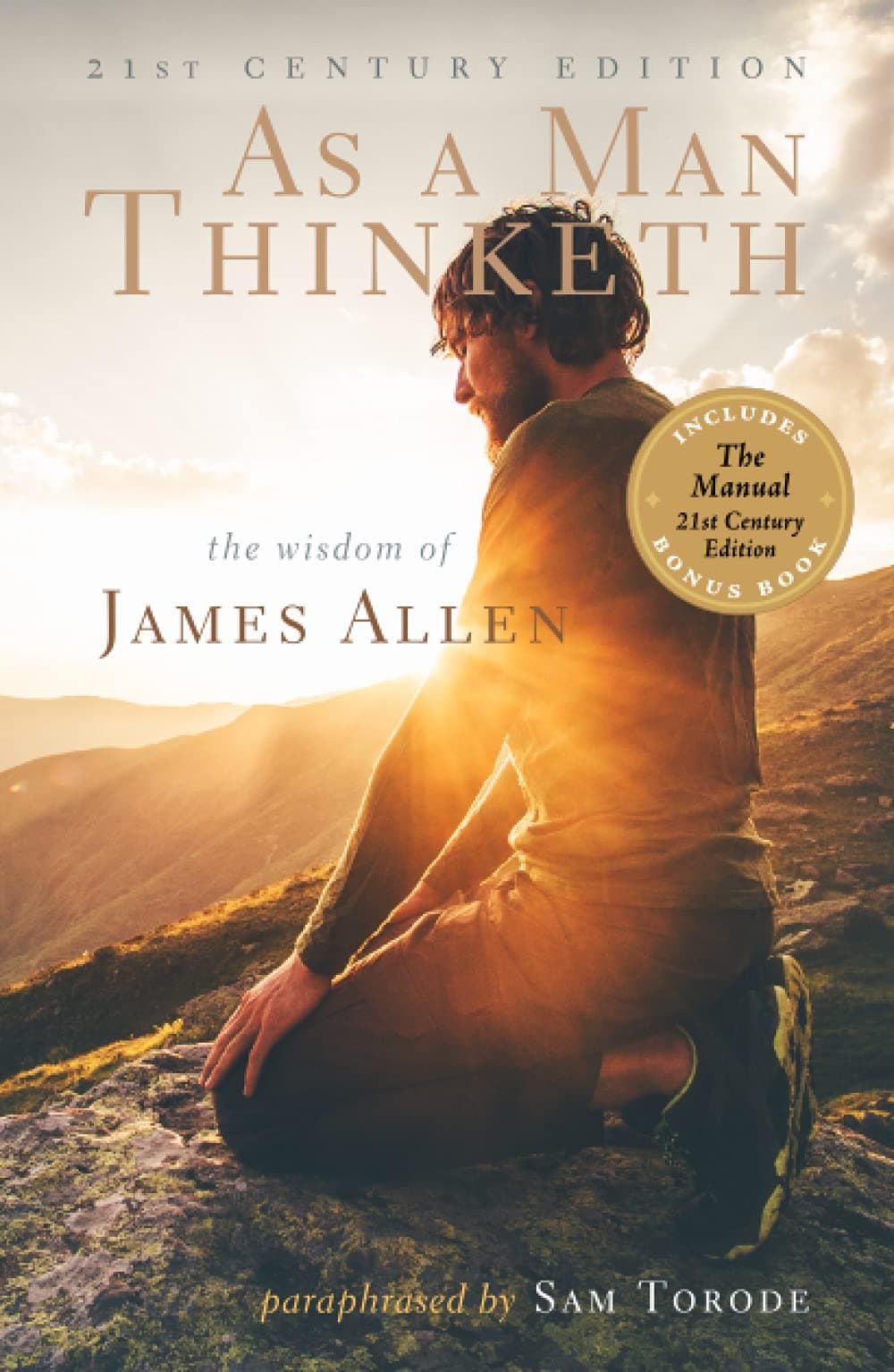 As a Man Thinketh: 21st Century Edition