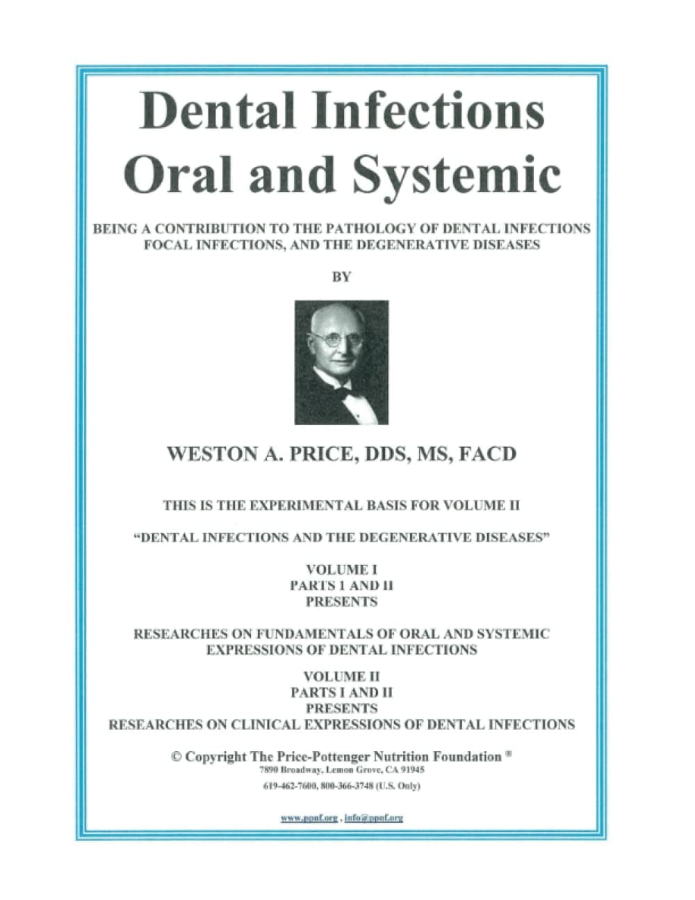 Dental Infections, Oral and Systemic & Dental Infections and the Degenerative Diseases, Vol 1 & 2