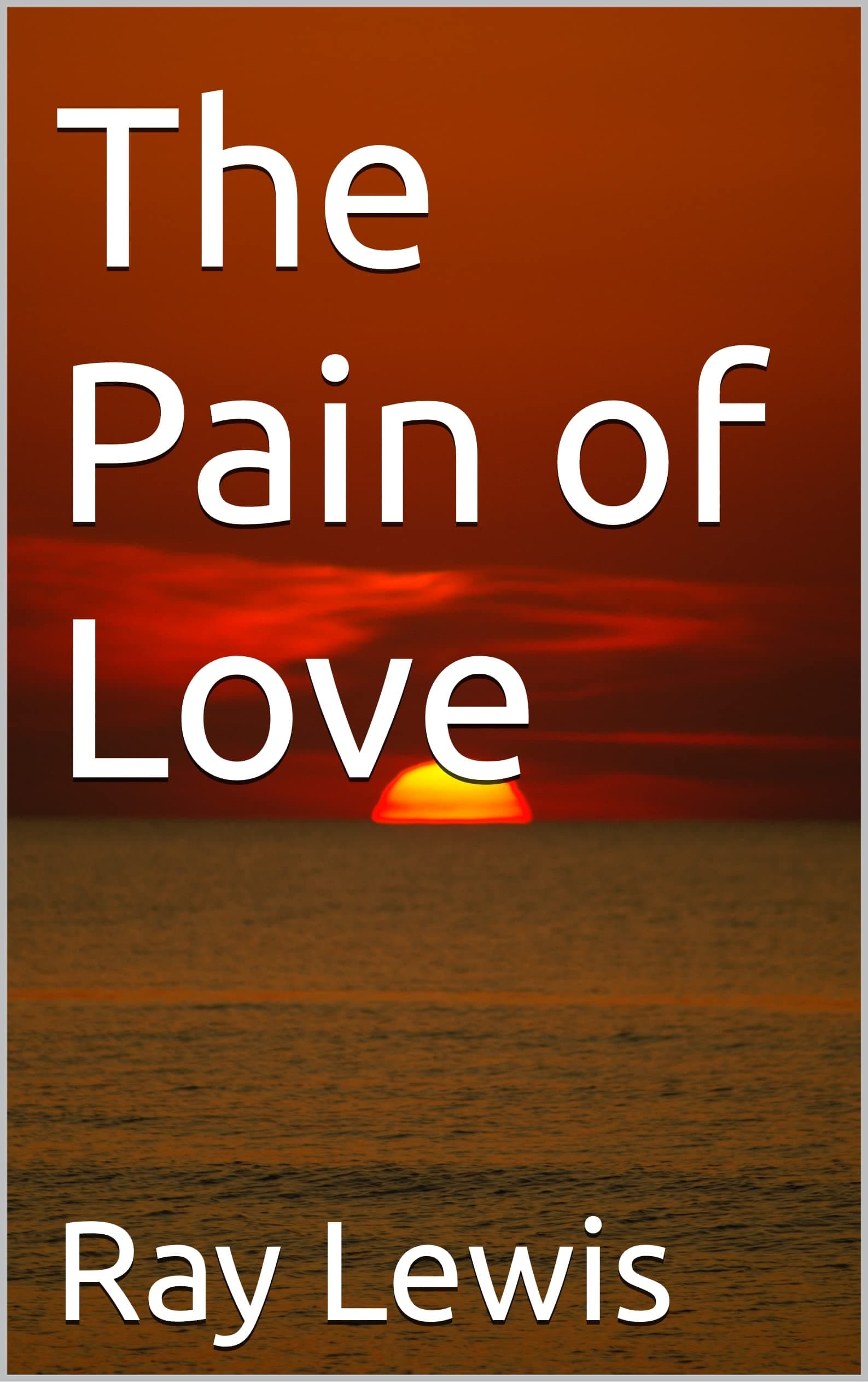 The Pain of Love
