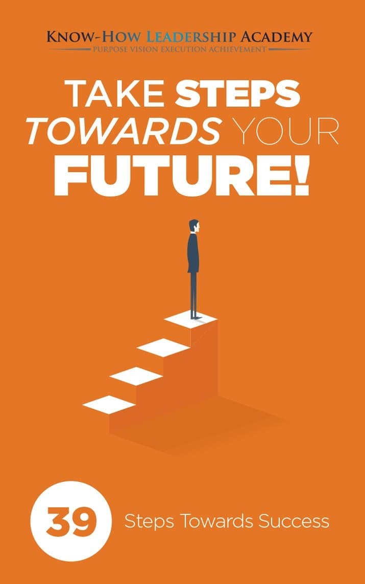 39 Steps Towards Success: Take Steps Towards Your Future