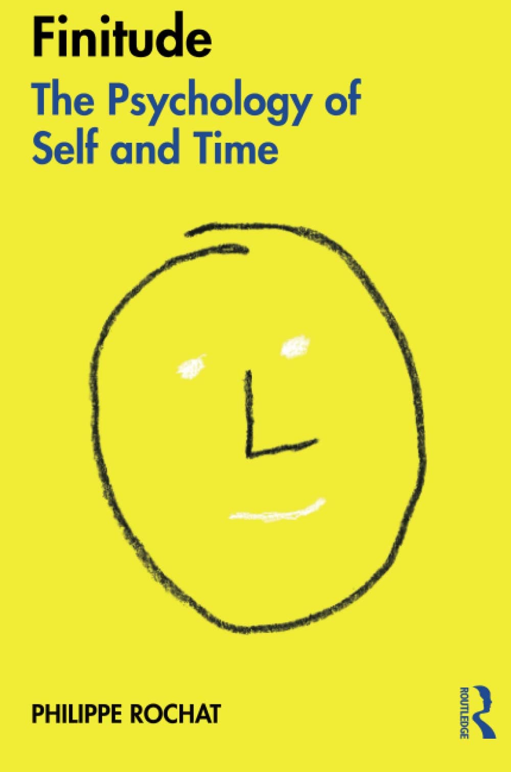 FINITUDE: The Psychology of Self and Time: The Psychology of Self and Time