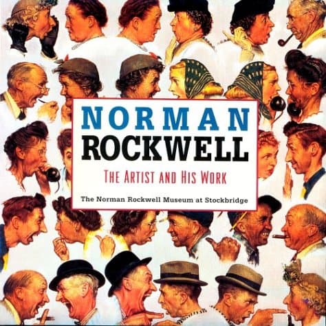 Norman Rockwell: The Artist and His Work : The Norman Rockwell Museum at Stockbridge