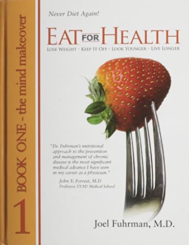 Eat For Health Book 1: The Mind Makeover