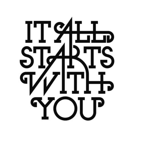 It All Starts with You