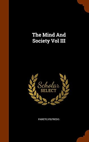 The Mind And Society Vol III