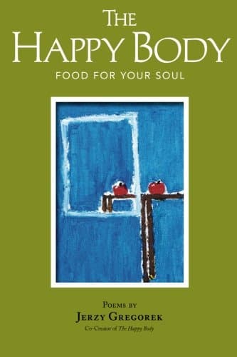 The Happy Body: Food For Your Soul