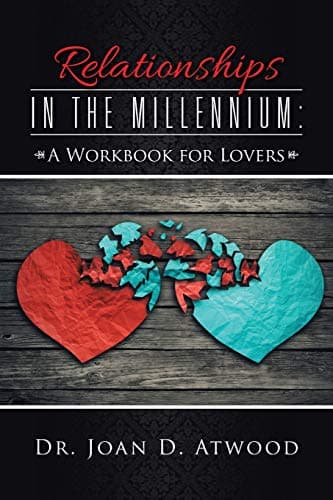 Relationships in the Millennium: A Workbook for Lovers