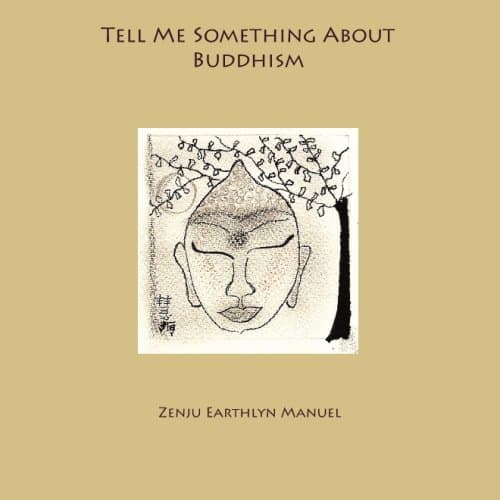 Tell Me Something About Buddhism