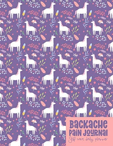 Backache Pain Journal: Self Care Daily Planner - Unicorns