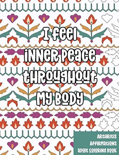 Arthritis Affirmations Adult Coloring Book: Relaxing Indian Patterns