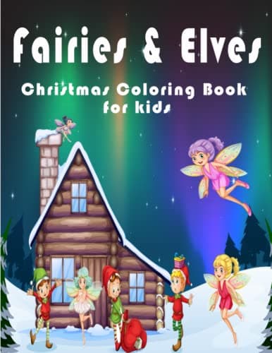Fairies & Elves: Christmas Coloring Book For Kids