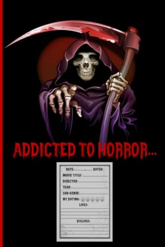 Addicted to Horror Logbook: Movie Logbook | Bound Journal notebook | Movie Review Journal & Logbook With Prompts