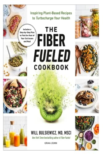 The Fiber Fueled Cookbook
