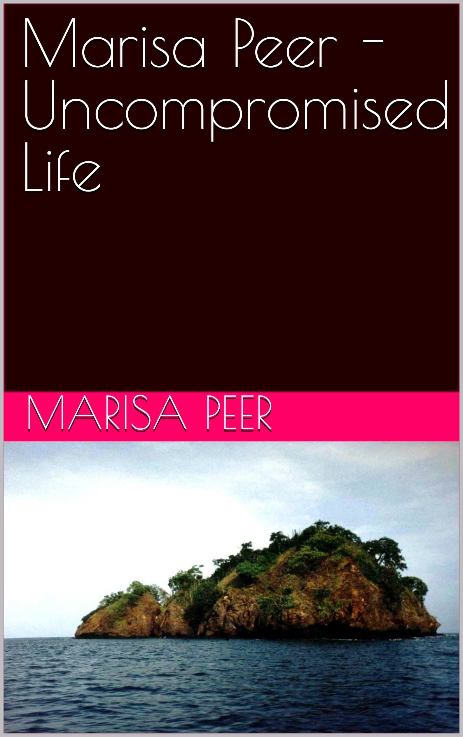 Marisa Peer - Uncompromised Life
