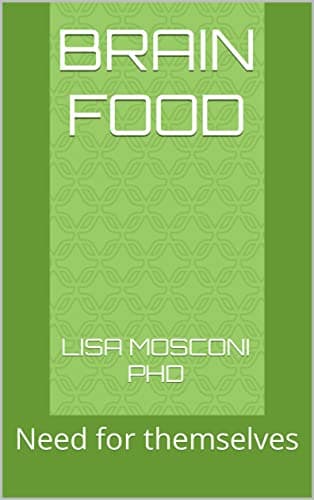 Brain food: Need for themselves