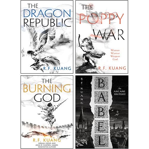 The Poppy War / The Dragon Republic / The Burning God / Babel