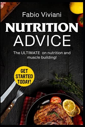 NUTRITION ADVICE: The ULTIMATE on nutrition and muscle building! Get started today
