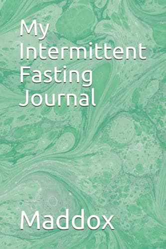 My Intermittent Fasting Journal
