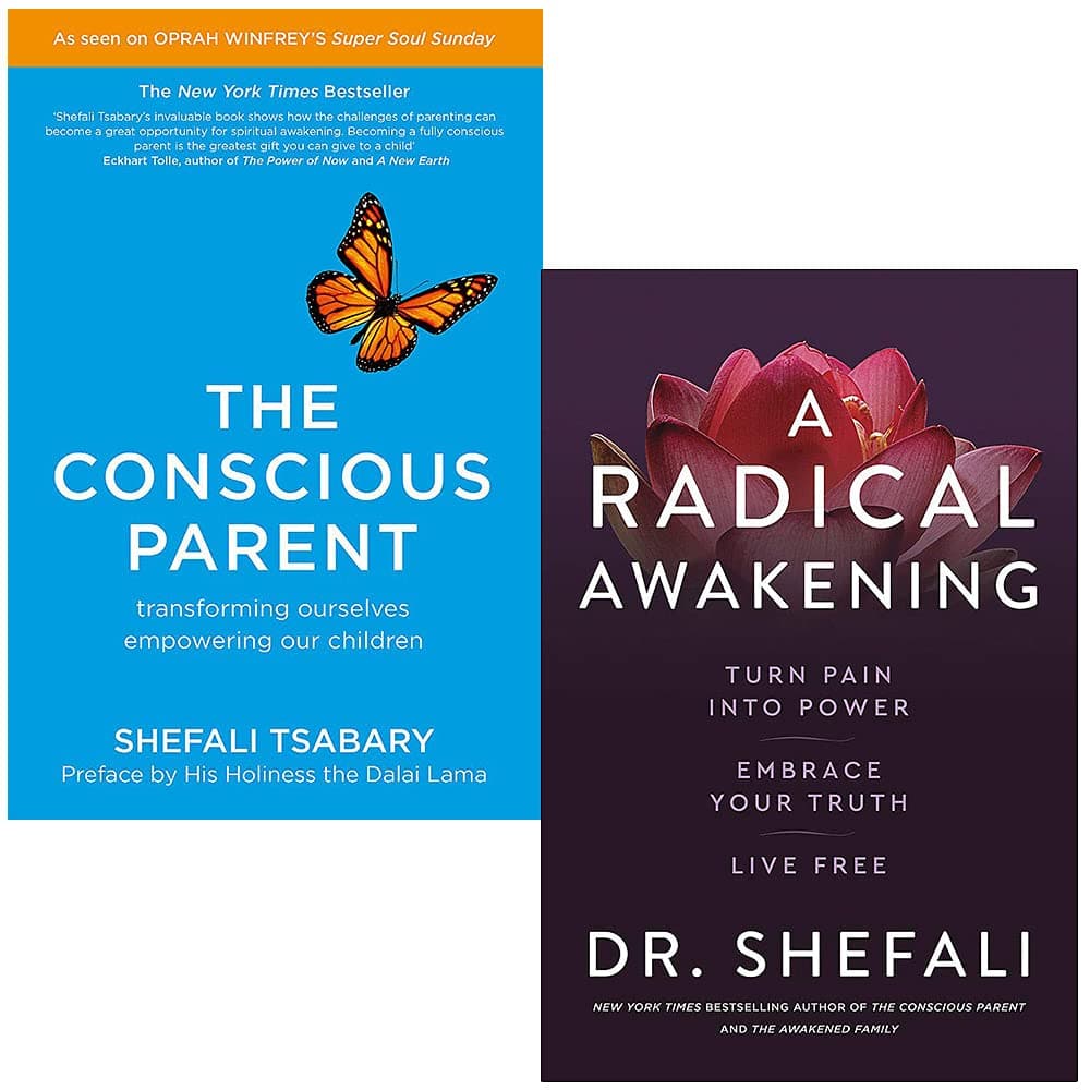 The Conscious Parent & A Radical Awakening By Dr Shefali Tsabary 2 Books Collection Set