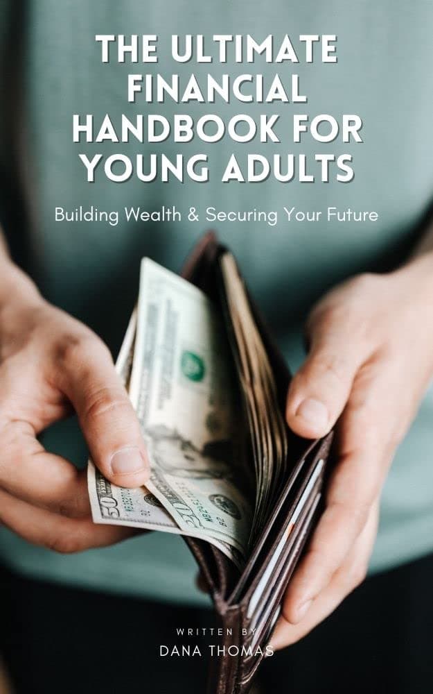 The Ultimate Financial Handbook for Young Adults: Building Wealth and Securing Your Future