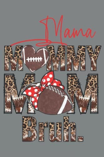 Football Boy Son Mama Mom Mommy Bruh Leopard Mothers Day Heart Journal Notebook 6x9 inch 100pages