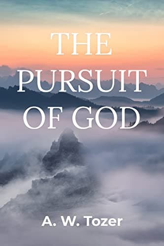The Pursuit of God