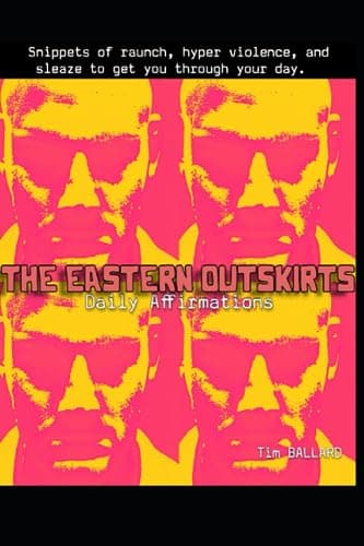 The Eastern Outskirts: Daily Affirmations