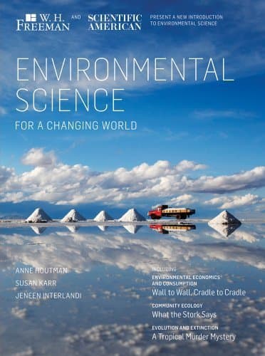 Scientific American Environmental Science for a Changing World First edition by Houtman, Anne, Karr, Susan, InterlandI, Jeneen (2012) Paperback