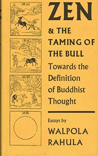 Zen & the Taming of the Bull: Towards the Definition of Buddhist Thought