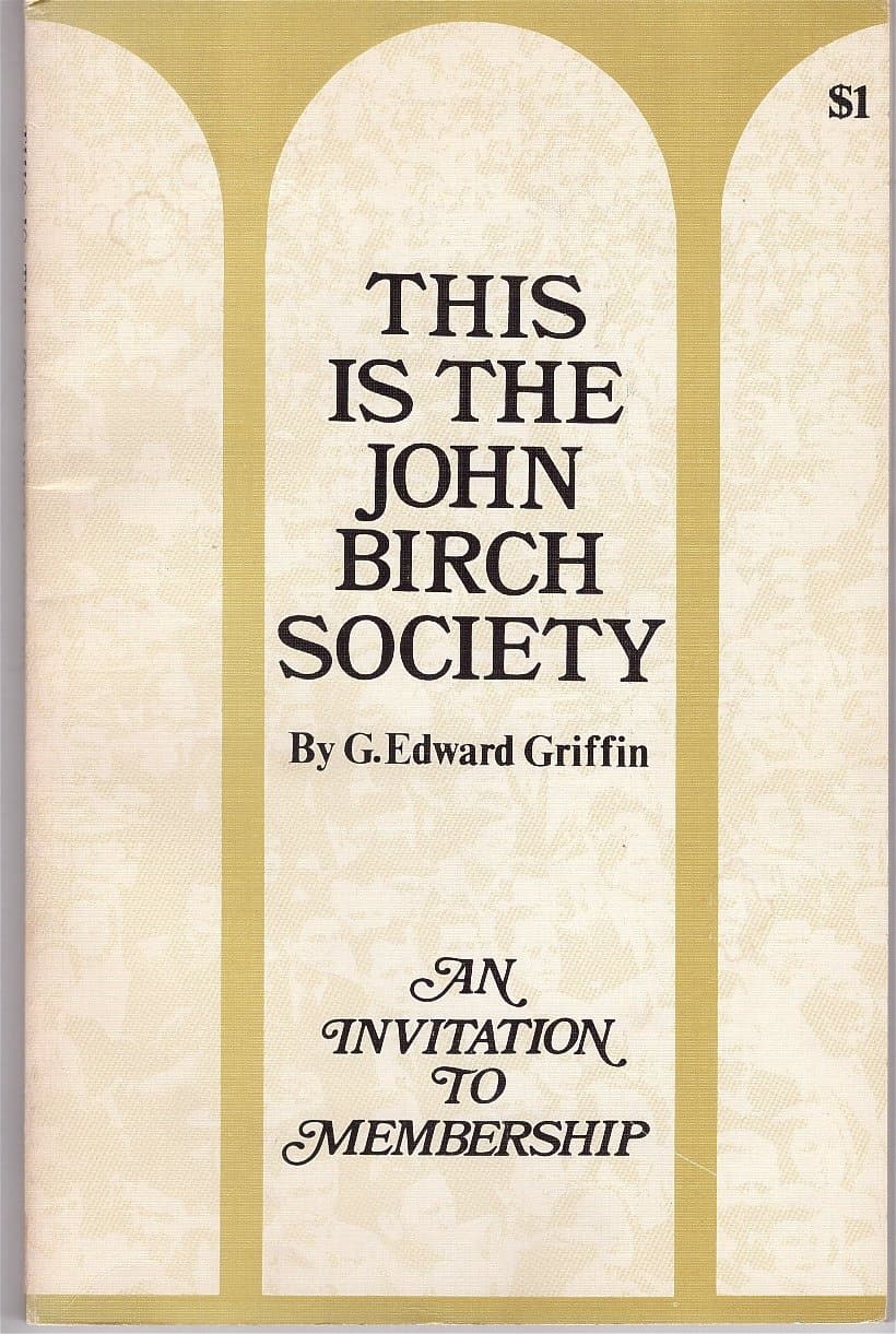 This is the John Birch Society: An invitation to membership
