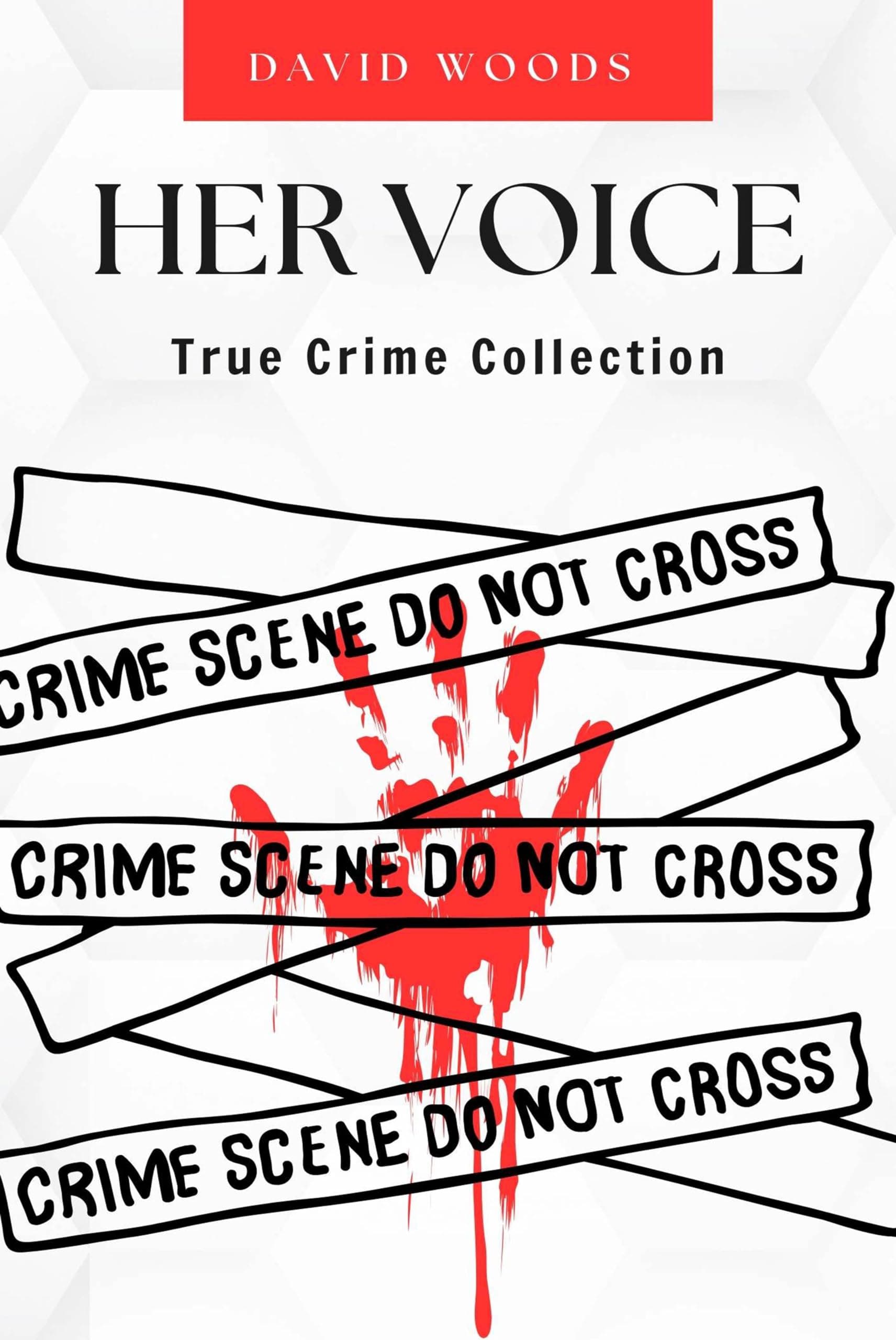 Her Voice: A True Crime Collection