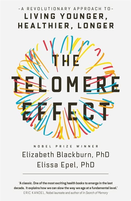 THE TELOMERE EFFECT