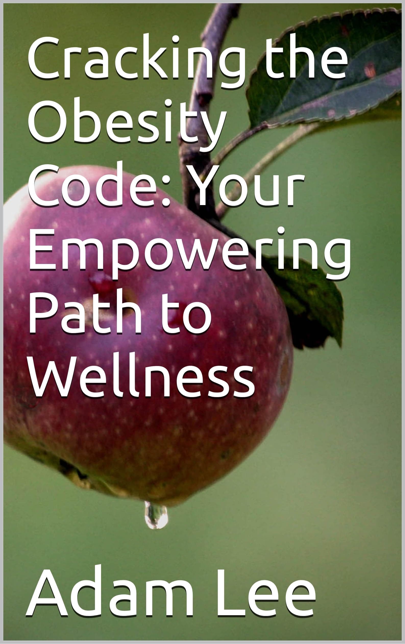 Cracking the Obesity Code: Your Empowering Path to Wellness