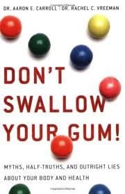 Don't Swallow Your Gum! 1st (first) edition Text Only