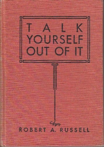 Talk Yourself Out Of It