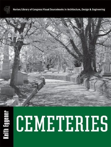 [(Cemeteries )] [Author: Keith Eggener] [Mar-2011]