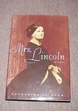 Rare MRS. LINCOLN by Catherine Clinton; BIO of ABRAHAM's WIFE MARY TODD [Hardcover] Catherine Clinton