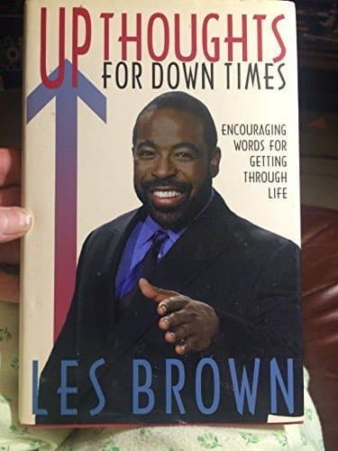 Up Thoughts for Down Times: Encouraging Words for Getting Through Life