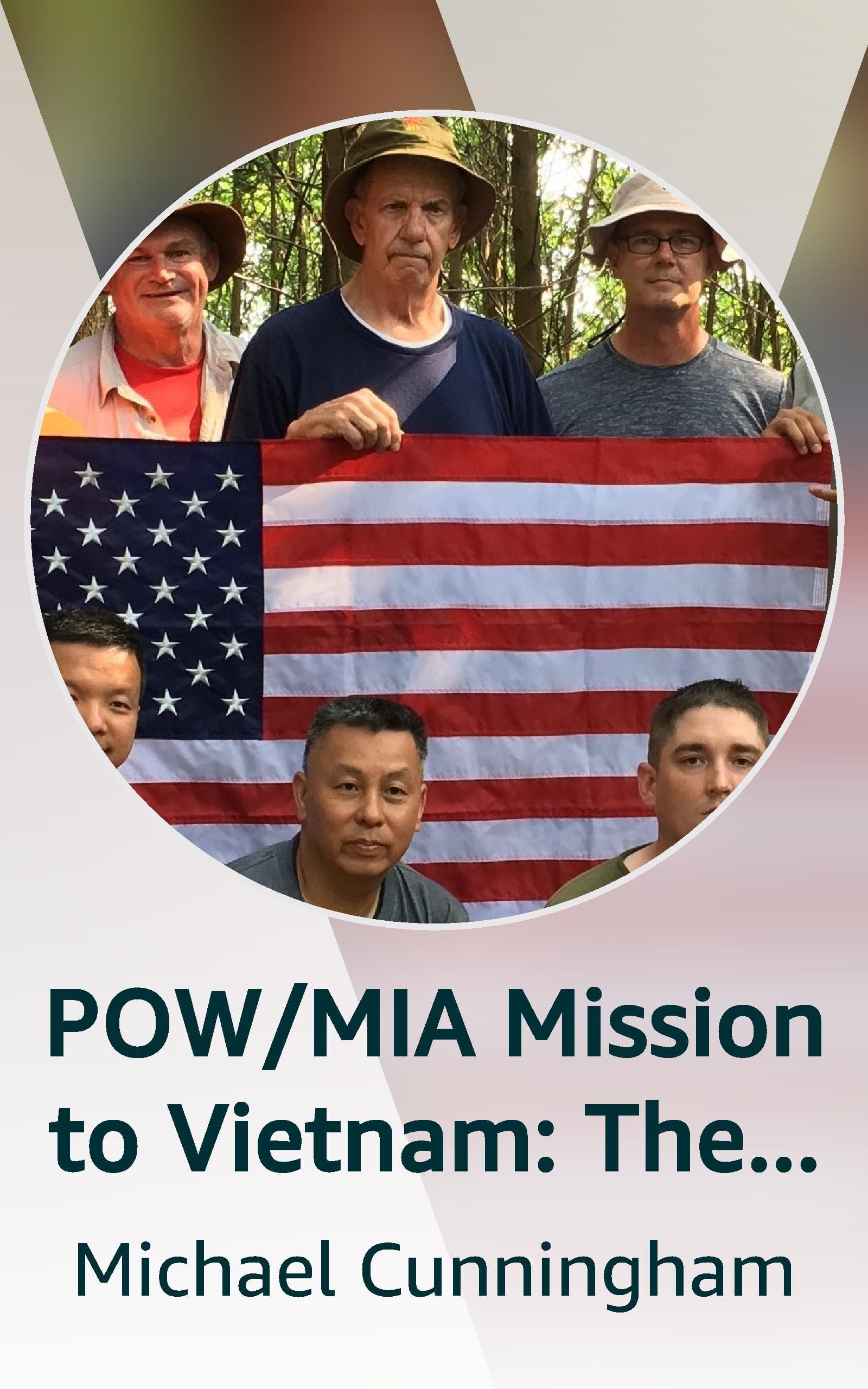 POW/MIA Mission to Vietnam: The Search for Ssgt. Jerry Auxier's Remains