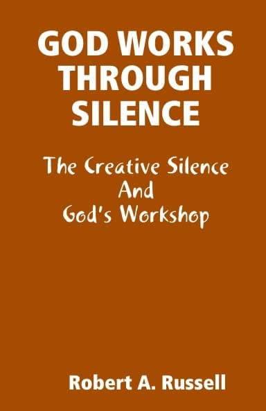 God Works Through Silence