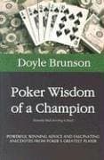 [Poker Wisdom of a Champion] [By: Brunson, Doyle] [November, 2003]
