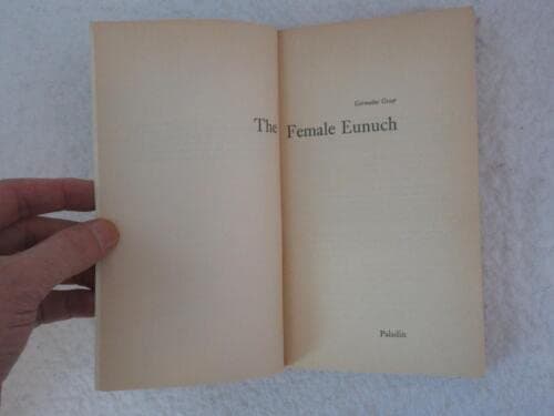 Rare Germaine Greer THE FEMALE EUNUCH 1979 Paladin Paperback Edition [Paperback] Germaine Greer