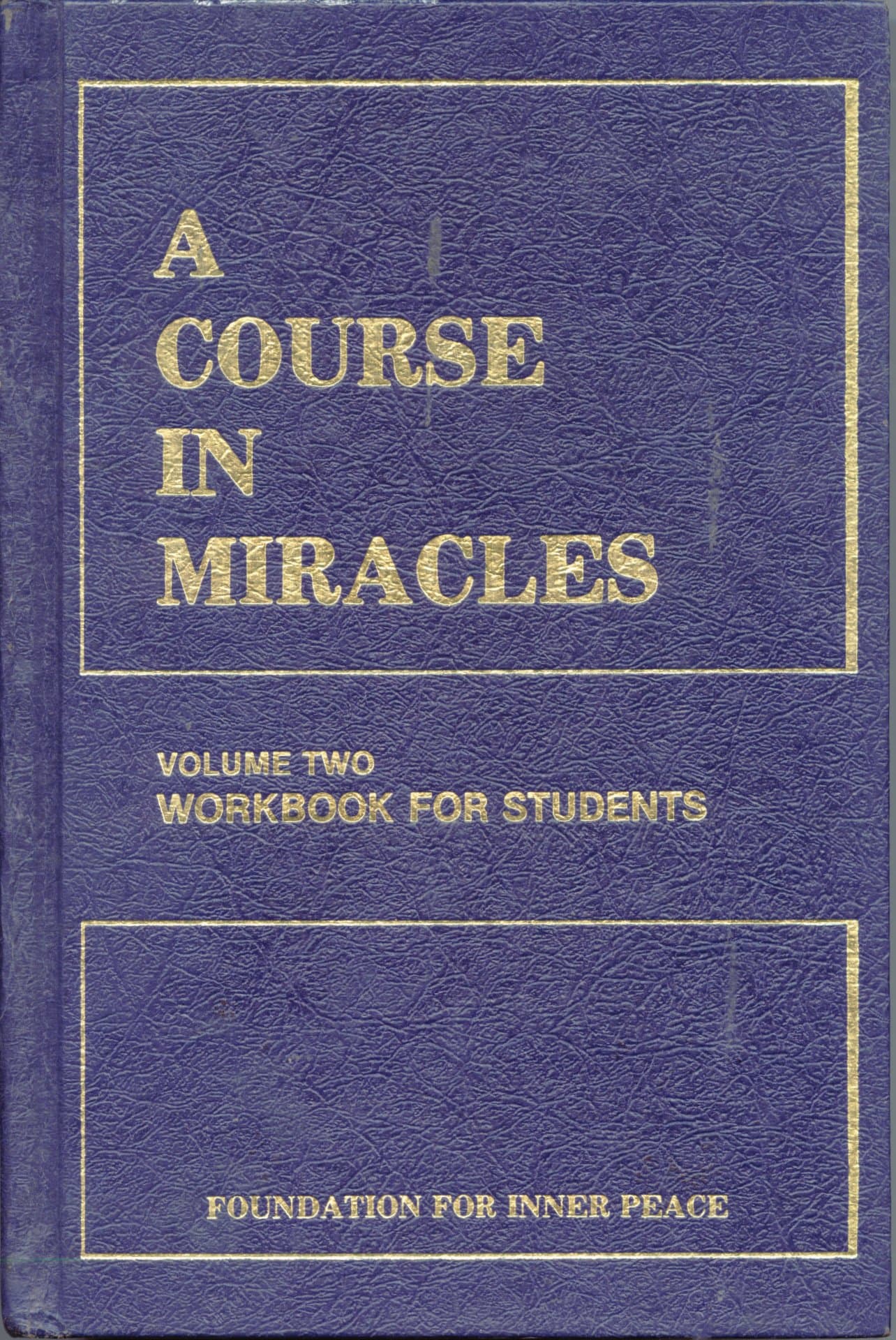 A Course In Miracles, Volume Two, Workbook For Students