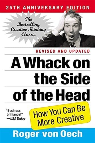 A Whack on the Side of the Head 25th (twenty fifth) edition Text Only