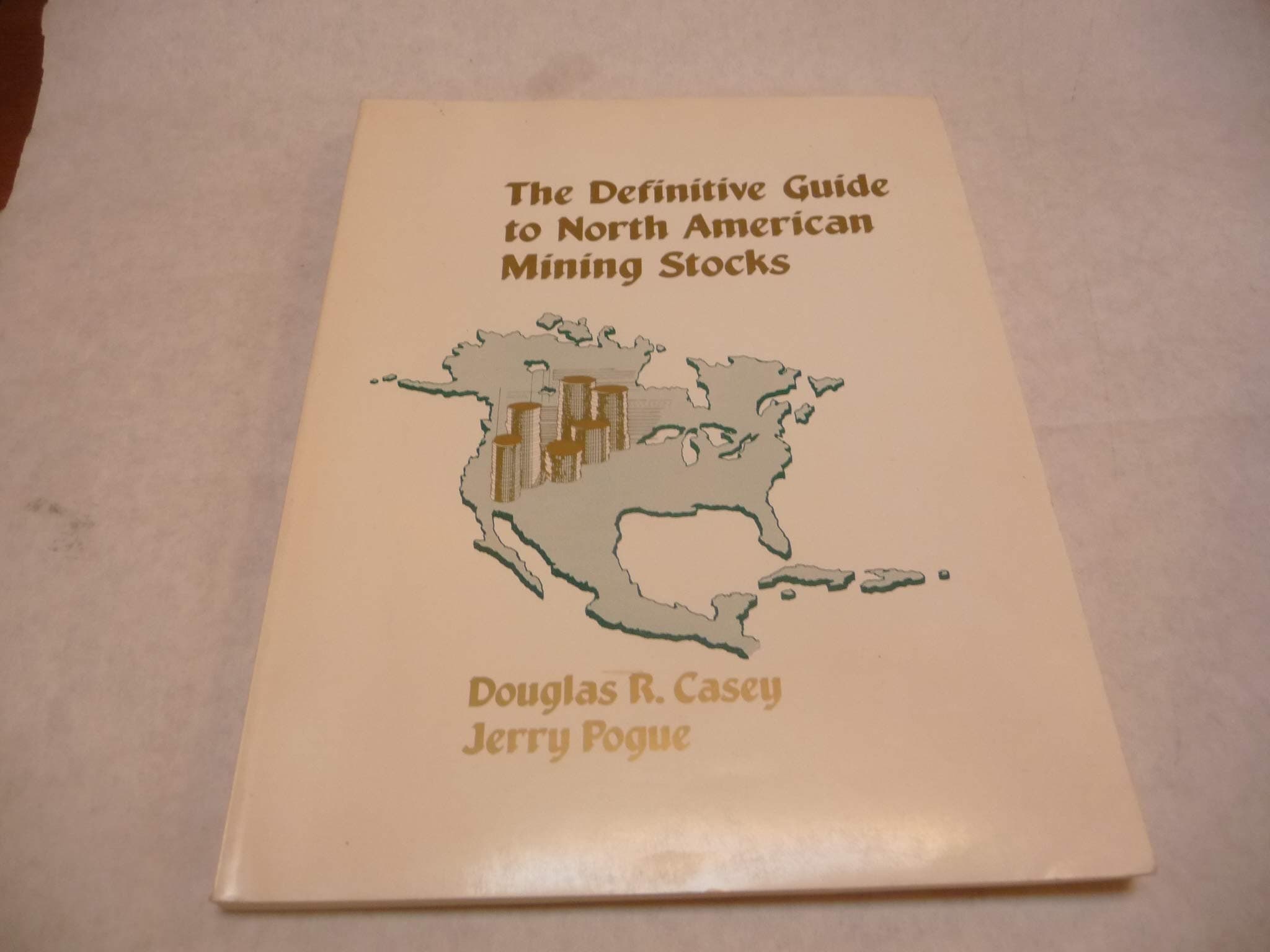 The Definitive Guide to North AMerican Mining Stocks