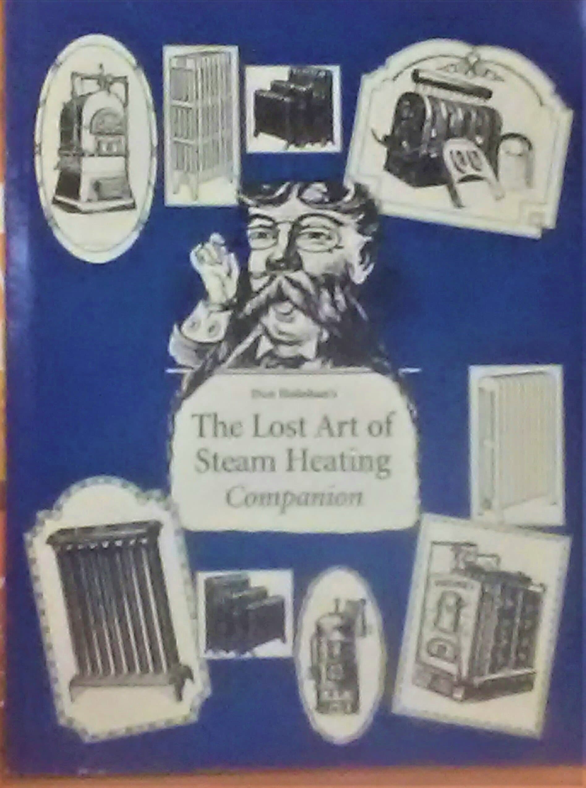 Dan Holohan's The lost art of steam heating companion