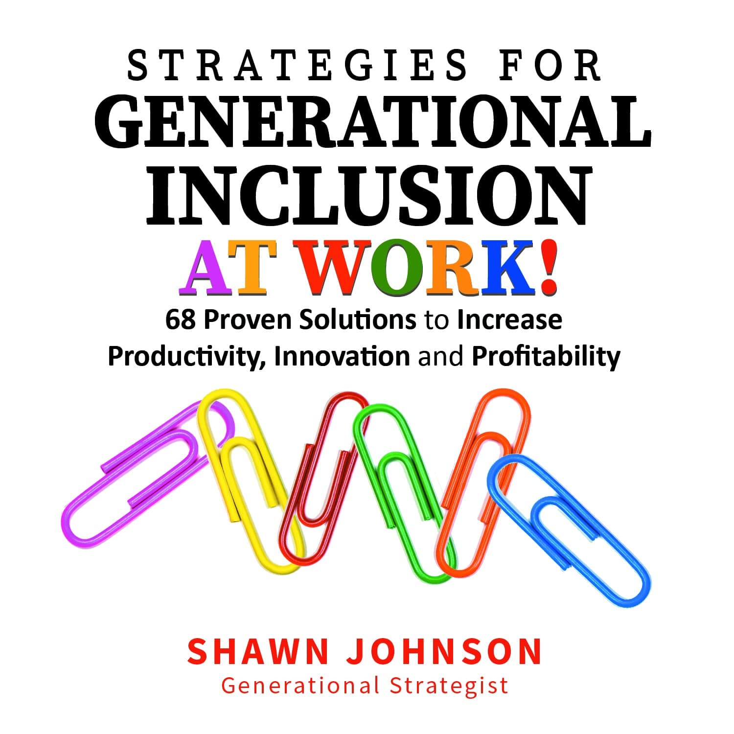 Strategies for Generational Inclusion at Work!