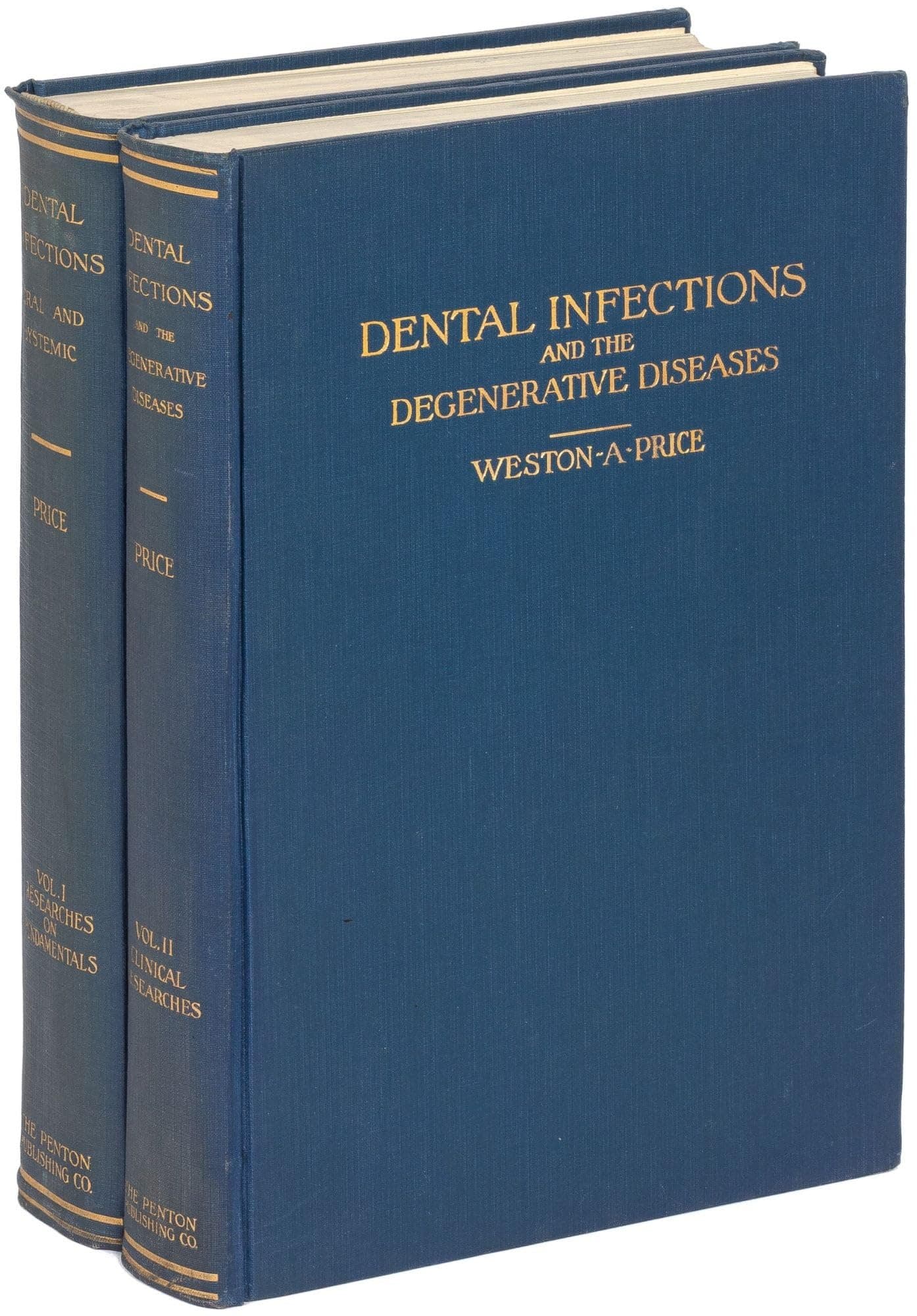 Dental Infections: Oral and Systemic [and] Dental Infections and the Degenerative Diseases [Two-Volume Set]